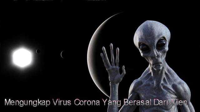 Mengungkap Virus Corona Yang Berasal Dari Alien 2