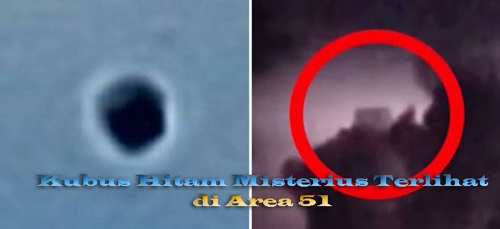 Kubus Hitam Misterius Terlihat di Area 51